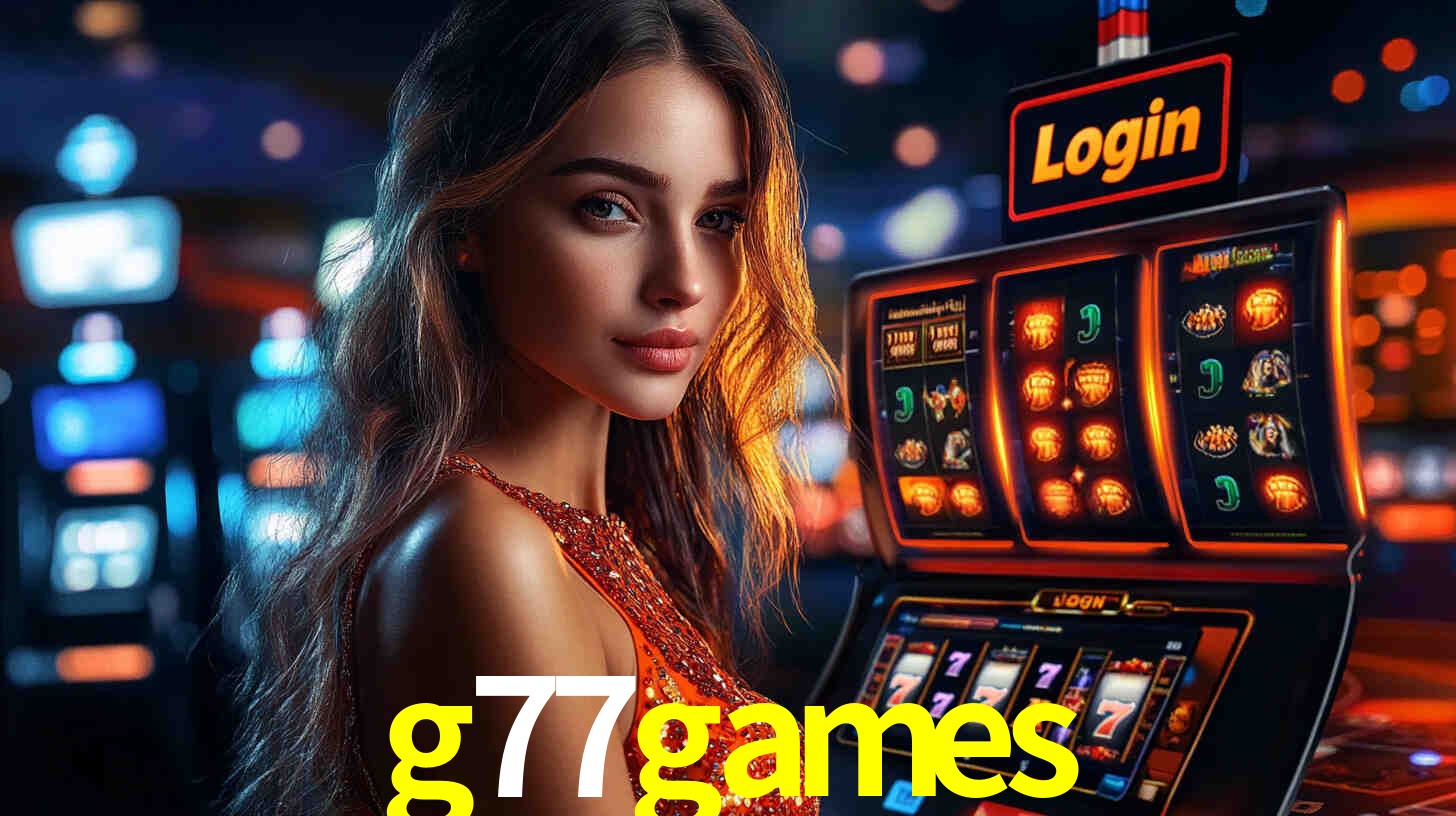 Sinta a adrenalina dos jogos de cassino com g77games